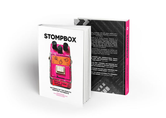 Stompbox: 100 Pedals of the Worlds Greatest Guitarists [Limited First Edition]