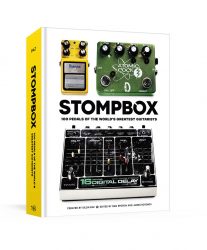 Stompbox: 100 Pedals of the World’s Greatest Guitarists [Second Trade Edition]